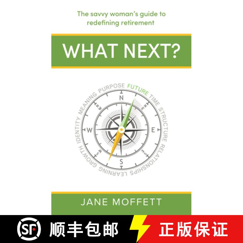 预订 What Next? : The savvy woman's guide to redefining retirement [9781788607902]