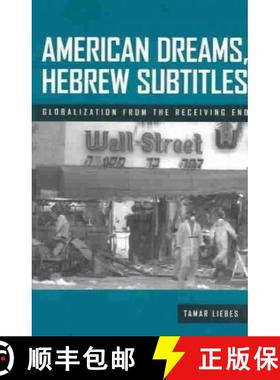 预订 American Dreams, Hebrew Subtitles: The Receiving End of Globalization [9781572734180]