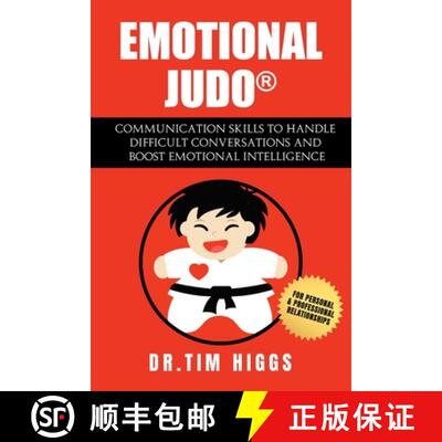 【3-4周达】Emotional Judo: Communication Skills to Handle Difficult Conversations and Boost Emotional... [9780987623409]