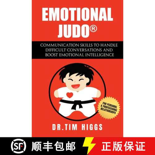 【3-4周达】Emotional Judo: Communication Skills to Handle Difficult Conversations and Boost Emotional... [9780987623409]