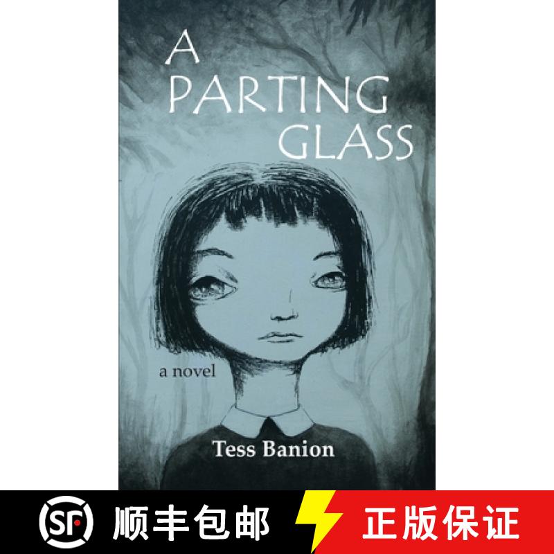 【3-4周达】A Parting Glass: A Novel [9781941237137]