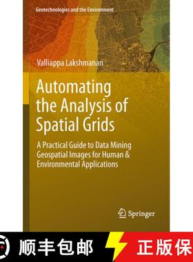 【3-4周达】Automating the Analysis of Spatial Grids: A Practical Guide to Data Mining Geospatial Imag... [9789400740747]