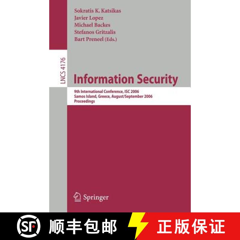 【3-4周达】Information Security : 9th International Conference; ISC 2006, Samos Island, Greece, Augus... [9783540383413]