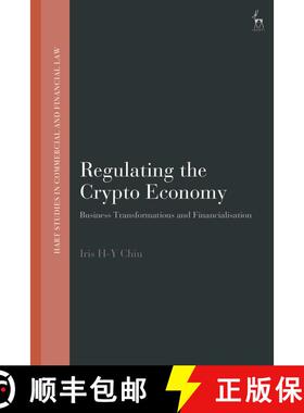【3-4周达】Regulating the Crypto Economy: Business Transformations and Financialisation [9781509954490]