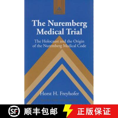 【3-4周达】Studies in Modern European History : The Holocaust and the Origin of the Nuremberg Medical... [9780820467979]