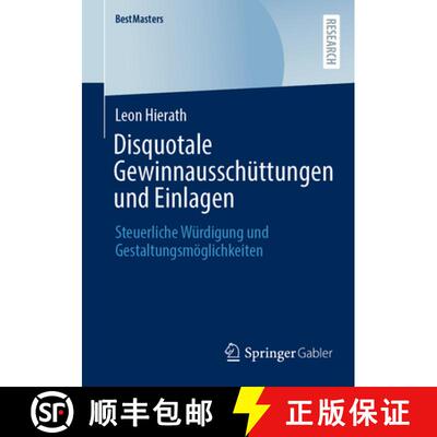 【3-4周达】Disquotale Gewinnausschüttungen und Einlagen : Steuerliche Würdigung und Gestaltungsmög... [9783658498481]