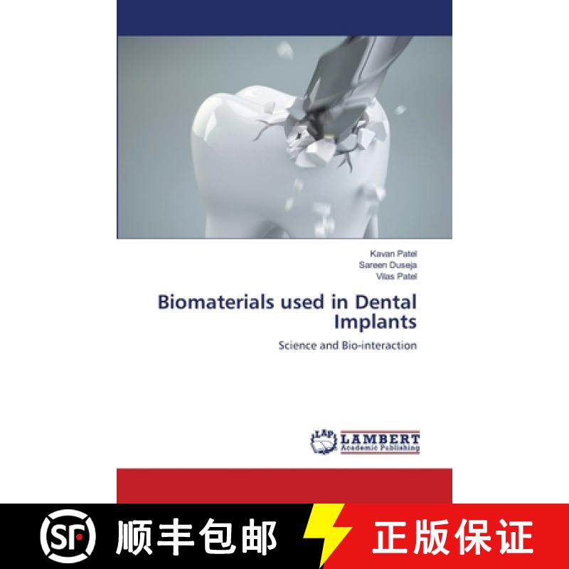 预订 Biomaterials used in Dental Implants [9786203200102]