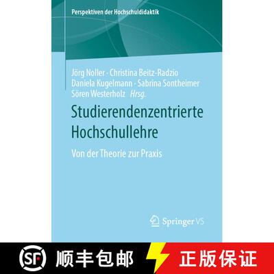 【3-4周达】Studierendenzentrierte Hochschullehre : Von der Theorie zur Praxis (1. Aufl. 2021) [9783658322045]