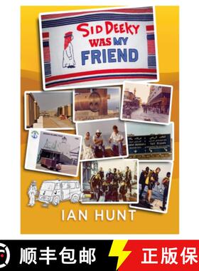 【3-4周达】Sid Deeky Was My Friend: A portrait of the life of an expatriate during the early days in ... [9781914933578]