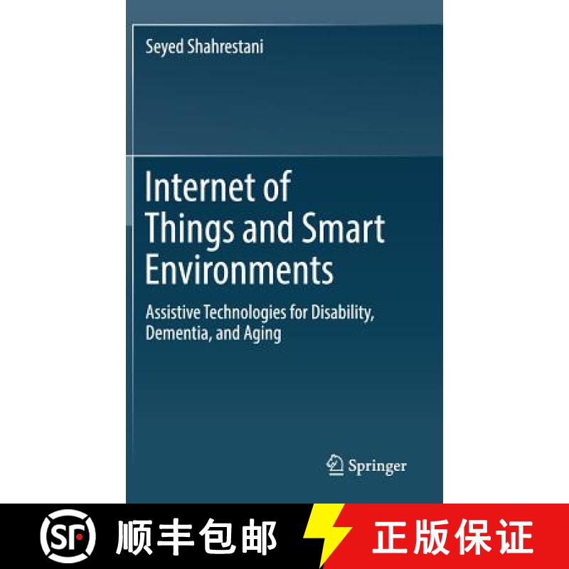 【3-4周达】Internet of Things and Smart Environments : Assistive Technologies for Disability, Dementi... [9783319601632]