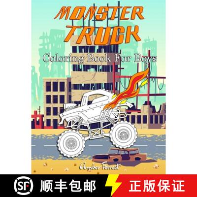 【3-4周达】Monster Truck Coloring Book For Boys: A Coloring Book for Boys Ages 4-8 With Over 40 Pages... [9788194533016]