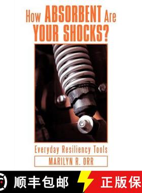 【3-4周达】How Absorbent Are Your Shocks?: Everyday Resiliency Tools [9781449755157]