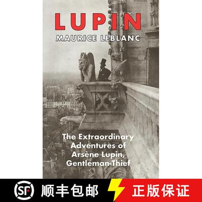 【3-4周达】Lupin: The Extraordinary Adventures of Arsene Lupin, Gentleman-Thief [9781912916764]