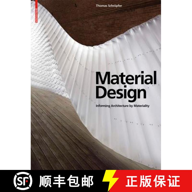 预订 Material Design: Informing Architecture by Materiality [9783034600354]