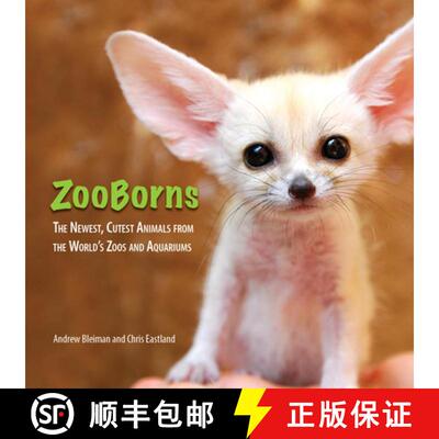 【3-4周达】ZooBorns: The Newest, Cutest Animals from the World's Zoos and Aquariums [9781668087121]