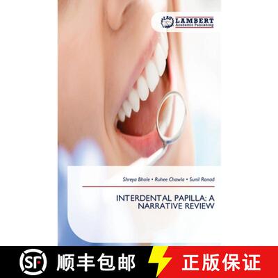 【3-4周达】INTERDENTAL PAPILLA: A NARRATIVE REVIEW (Aufl.) [9786138380122]