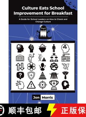 【3-4周达】Culture Eats School Improvement for Breakfast: A Guide for School Leaders on How to Check ... [9781035825462]
