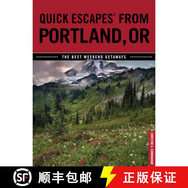 【3-4周达】Quick Escapes (R) From Portland, OR: The Best Weekend Getaways [9780762754052]