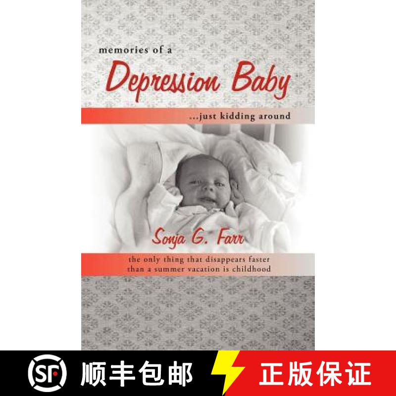 【2-3周达】Memories of a Depression Baby ... Just Kidding Around: The Only Thing That Disappears Fast... [9781449721398]