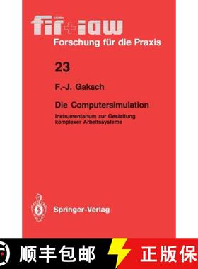 【3-4周达】Die Computersimulation: Instrumentarium Zur Gestaltung Komplexer Arbeitssysteme [9783540515364]