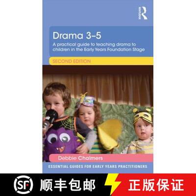 预订 Drama 3-5: A practical guide to teaching drama to children in the Early Years Foundation Stage [9781138805361]