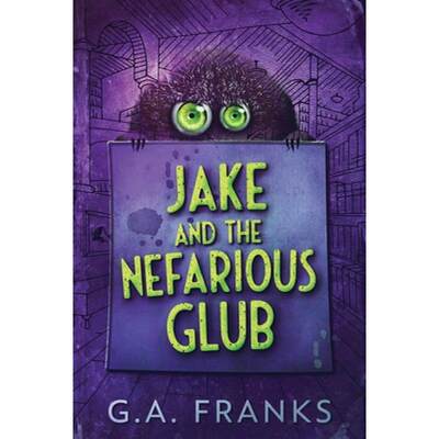 【4周达】Jake and the Nefarious Glub: Large Print Edition [9784867455920]