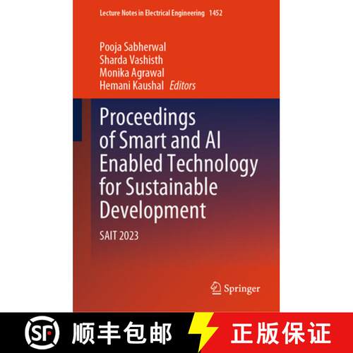 【3-4周达】精装 Proceedings of Smart and AI Enabled Technology for Sustainable Development: SAIT 2023 [9789819693696]