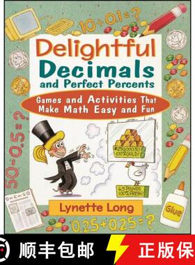 【3-4周达】Delightful Decimals And Perfect Percents: Games And Activities That Make Math Easy And Fun... [9780471210580]