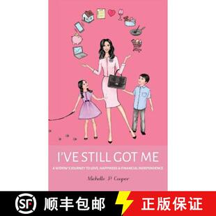 预订 I've Still Got Me: A Widow's Journey to Love, Happiness & Financial Independence [9780578416427]