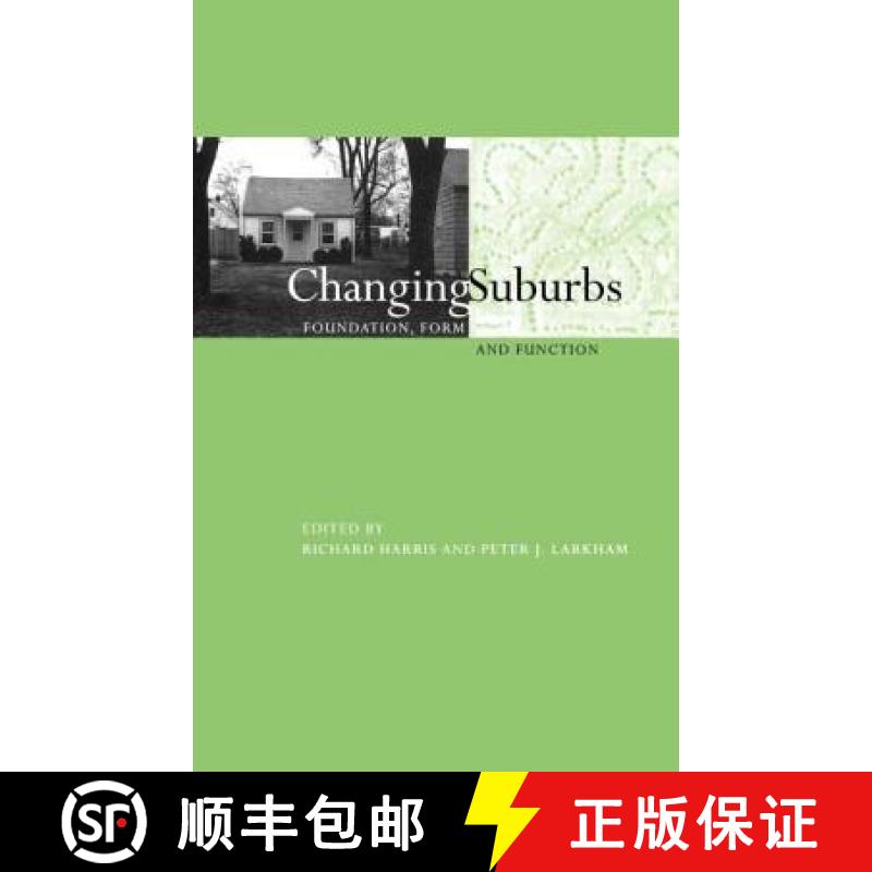 【3-4周达】Changing Suburbs : Foundation, Form and Function [9780419220503]