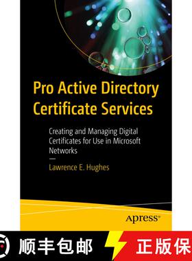 【3-4周达】Pro Active Directory Certificate Services : Creating and Managing Digital Certificates for... [9781484274880]