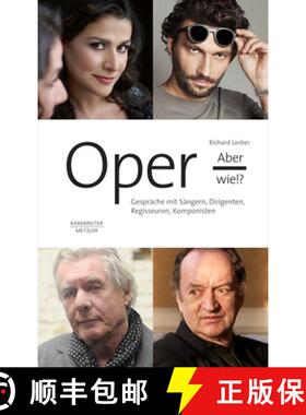 【3-4周达】Oper, aber wie!?: Gespräche mit Sängern, Dirigenten, Regisseuren, Komponisten [9783476025685]