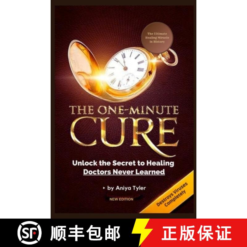 【2-3周达】One-Minute Cure: Unlock the Secret to Healing Doctors Never Learned [9781300673262]