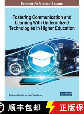 【3-4周达】Fostering Communication and Learning With Underutilized Technologies in Higher Education, ... [9781799848462]