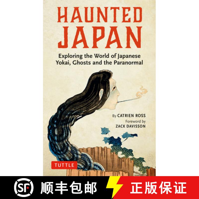 【3-4周达】Haunted Japan: Exploring the World of Japanese Yokai, Ghosts and the Paranormal [9784805315828]