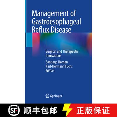 【3-4周达】Management of Gastroesophageal Reflux Disease: Surgical and Therapeutic Innovations [9783030480080]