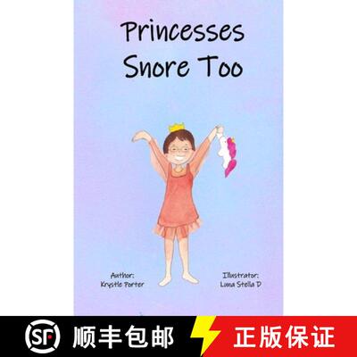 【3-4周达】精装 Princesses Snore Too [9798987175712]