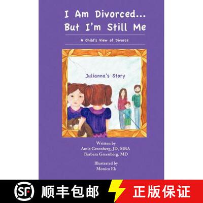 【3-4周达】I Am Divorced...But I'm Still Me - A Child's View of Divorce - Julianna's Story [9781938701962]