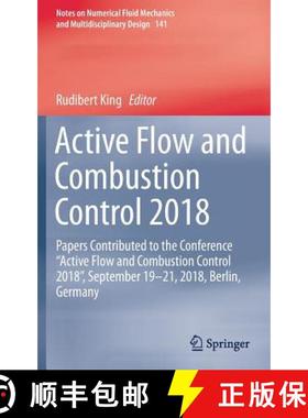 【3-4周达】Active Flow and Combustion Control 2018: Papers Contributed to the Conference “Active Flo... [9783319981765]