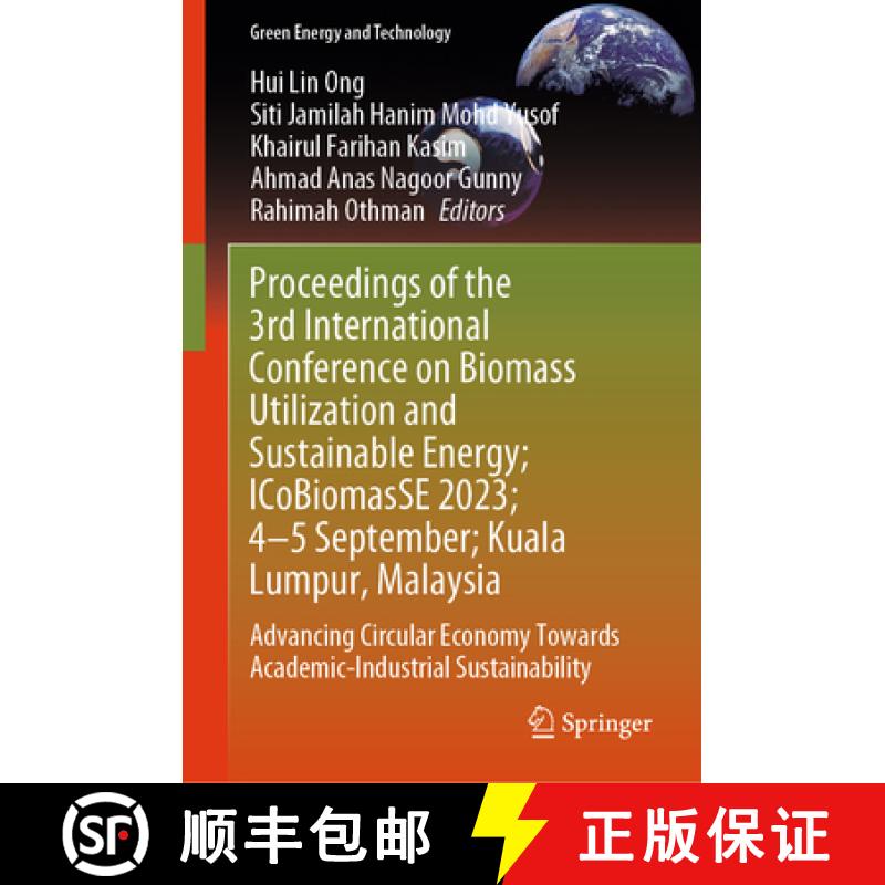 【3-4周达】Proceedings of the 3rd International Conference on Biomass Utilization and Sustainable Ene... [9789819993574]