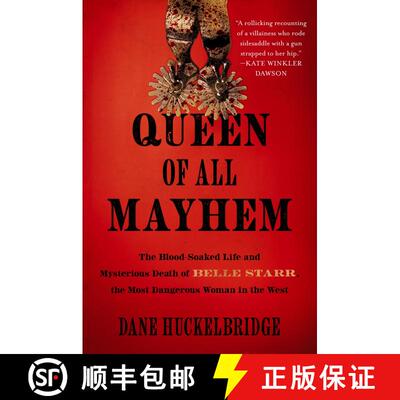 【3-4周达】Queen of All Mayhem: The Blood-Soaked Life and Mysterious Death of Belle Starr, the Most D... [9780063307018]