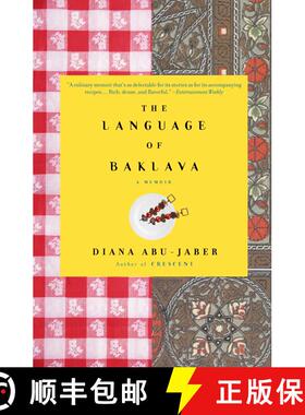 【3-4周达】The Language of Baklava: A Memoir with Recipes [9781400077762]