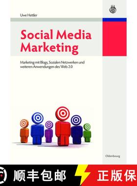 预订 Social Media Marketing：Marketing mit Blogs, Sozialen Netzwerken und weiteren Anwendungen des We... [9783486591156]