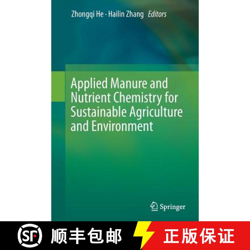 【3-4周达】Applied Manure and Nutrient Chemistry for Sustainable Agriculture and Environment [9789402407198]