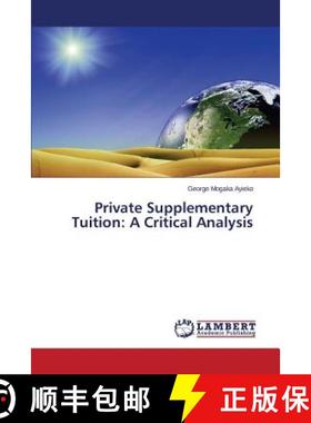 预订 Private Supplementary Tuition: A Critical Analysis [9783659708527]