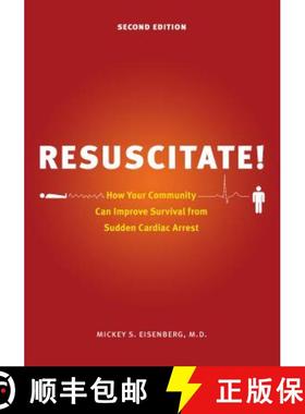 【3-4周达】Resuscitate!: How Your Community Can Improve Survival from Sudden Cardiac Arrest [9780295992464]