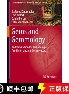 【3-4周达】Gems and Gemmology: An Introduction for Archaeologists, Art-Historians and Conservators (1... [9783030354510]
