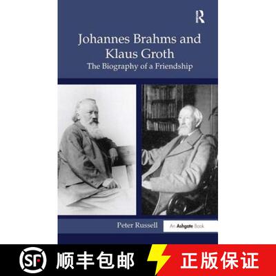 【3-4周达】精装 Johannes Brahms and Klaus Groth : The Biography of a Friendship [9780754655442]
