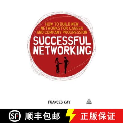 预订 Successful Networking – How to Build New Networks for Career and Company Progression [9780749458799]