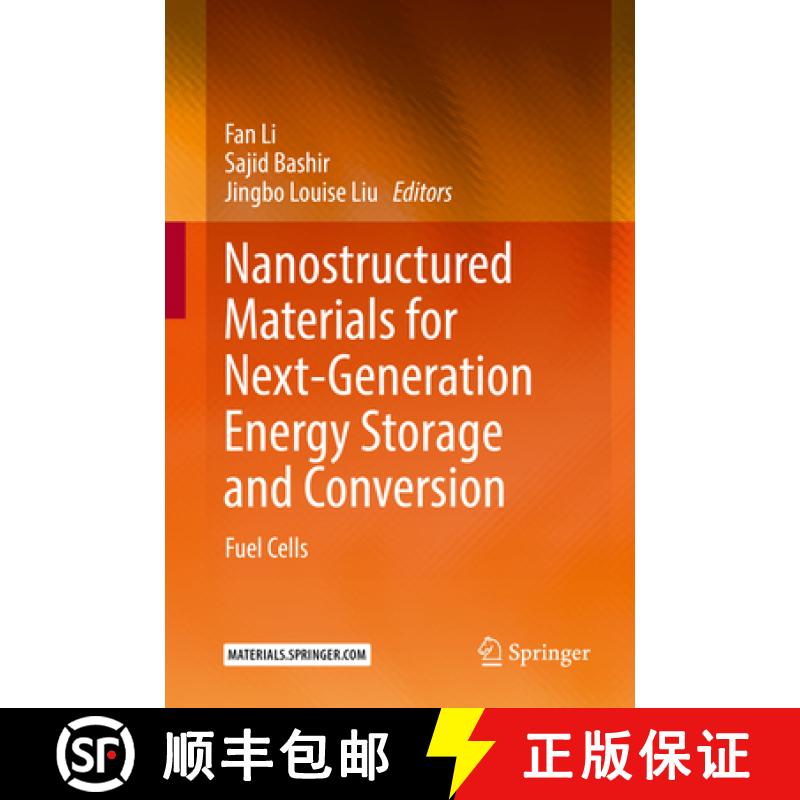 【3-4周达】Nanostructured Materials for Next-Generation Energy Storage and Conversion: Fuel Cells [9783662563632]